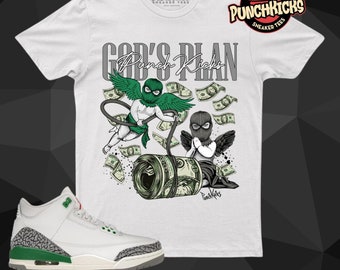 Jordan 3 Lucky Green Sneaker Shirt to match God's Plan - PunchKicks Gift For Him, Gift For Her, Gift For Sneakerhead