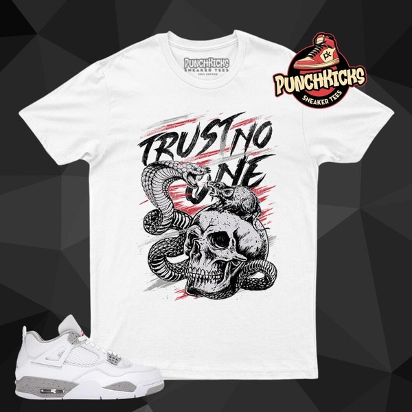 Chemise baskets Jordan 4 blanche Oreo assortie à Trust No One - Cadeau PunchKicks pour lui, cadeau pour elle, cadeau pour Sneakerhead