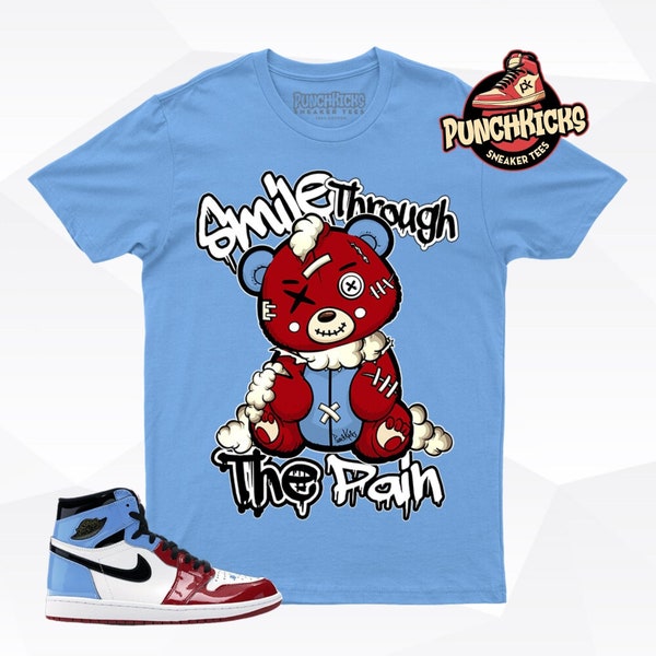 Jordan 1 Fearless UNC Chicago Sneaker Shirt to match Smile Through The Pain - PunchKicks Gift For Him, Gift For Her, Gift For Sneakerhead