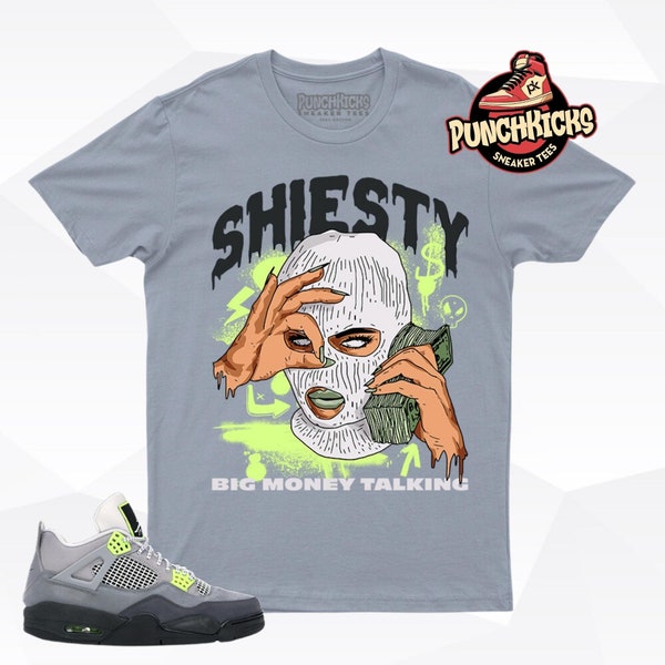 Jordan 4 SE 95 Neon Shirt to match Shiesty Big Money Talking - PunchKicks Gift For Him, Gift For Her, Gift For Sneakerhead