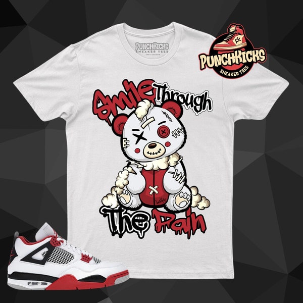 Chemise baskets Jordan 4 Fire Red assortie à Smile Through The Pain - Cadeau PunchKicks pour lui, cadeau pour elle, cadeau pour Sneakerhead
