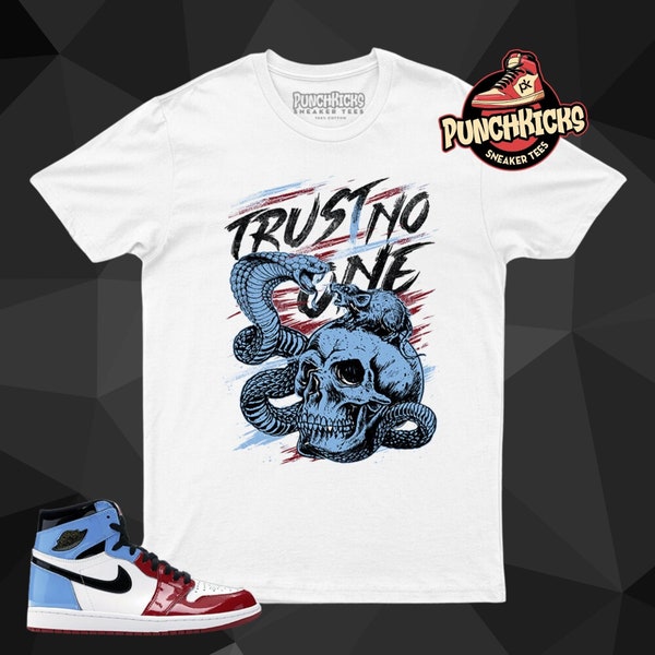 Jordan 1 Fearless UNC Chicago Sneaker Shirt to match Trust No One - PunchKicks Gift For Him, Gift For Her, Gift For Sneakerhead