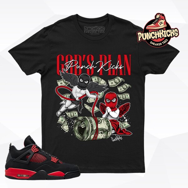 Jordan 4 Red Thunder Sneaker Shirt to match God's Plan - PunchKicks Gift For Him, Gift For Her, Gift For Sneakerhead