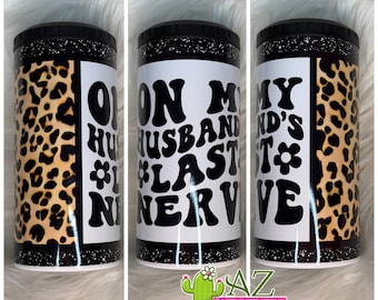 On My Husband’s Last Nerve 4-in-1 Can Cooler Tumbler – Funny Leopard Print Slim Can Koozie, Bottle Holder, Insulated Cup with Lid & Straw