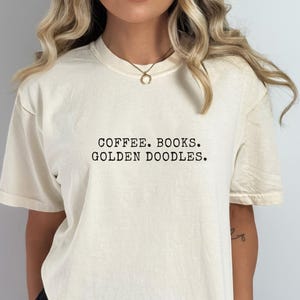 Goldendoodle Shirt Doodle Mom T-Shirt Book Lover Shirt Golden Doodle Tee Dog Mom Coffee Shirts Bookish Shirts Doodle Lover Gift Doodle Owner