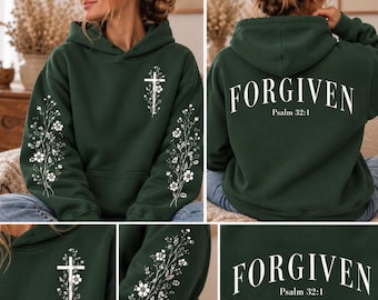 Forgiven Christian Hoodie Womens Floral Christian Hoodie Faith Clothing Christian Apparel Bible Verse Sweatshirt Christian Gift Jesus Hoodie