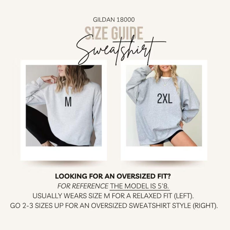 May include: Size guide for a Gildan 18000 sweatshirt. The image shows two models wearing the sweatshirt in different sizes. The text reads "M" and "2XL". The text also says "Looking for an oversized fit?" and provides sizing guidance.