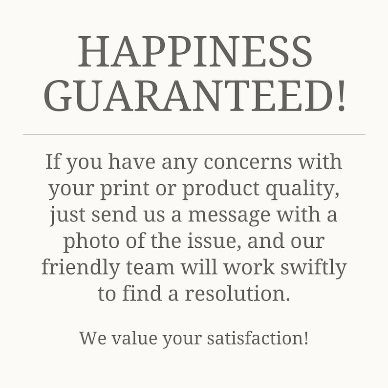 Pu&ograve; includere: Grafica color crema con il testo "HAPPINESS GUARANTEED!" in un carattere grigio scuro. Sotto, afferma che in caso di problemi con il prodotto, &egrave; necessario inviare un messaggio con una foto per una rapida risoluzione.