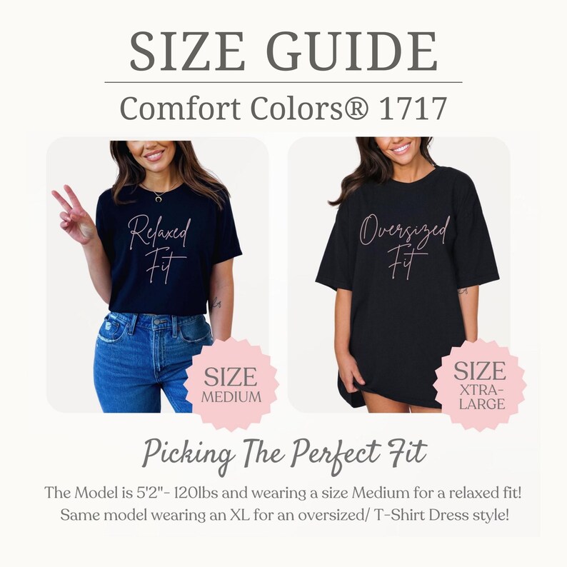 May include: Size guide for Comfort Colors 1717 t-shirts. The image shows two models wearing black t-shirts with different fits: Relaxed Fit and Oversized Fit. The text on the image includes "SIZE GUIDE" and "Picking The Perfect Fit".