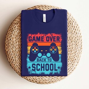 Game Over Back to School Retro Shirt, Fun and Colorful Gamer Shirt, Perfect for Student, Back To School Shirt