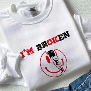 I&#39;m Broken Shirt, Funny Skull Halloween Shirt, Funny Halloween Tee, Inside Broken SweetShirt,Happy Face Skull Shirt, I&#39;m Broken Horror Shirt