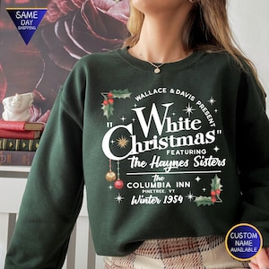 White Christmas Movie Shirt, Christmas Sweatshirt, White Christmas Movie 1954 Shirt, Christmas Shirt, Wallace And Davis, Haynes Sisters