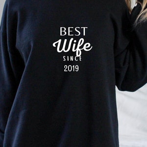 Best Wife Shirt, Wedding Anniversary Gift Shirt, Anniversary Gift, Custom Shirt, Sweatshirt