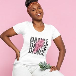 Dance T Shirt, Dancing Shirt, Dance Tee, Dancing Gift, Dance Lover Shirt, Women Girl Tee, Gift For Dancer
