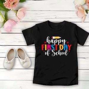Happy first day of school t-shirt, Back To School Shirt, Back To School Shirt, Teacher Shirt, Preschool Shirt, Inspirational Shirt