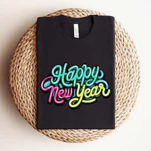 Cheers To The New Year Shirt, Happy New Year Sweatshirt, Happy New Year Shirt, New Years Shirt, Happy New Year Shirt, New Year Gift
