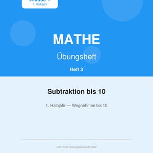 Puede incluir: Portada de cuaderno de ejercicios azul claro y blanco con la palabra "MATHE" en letras blancas grandes. El texto "Übungsheft" y "Heft 3" están debajo. El cuaderno es para "Klasse 1" y cubre la resta hasta 10.