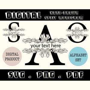 May include: Black and white digital split monogram design with ornate flourishes. The design features the letters S, A, and O, with the text "your text here" in the center. The letters are surrounded by decorative swirls and scrolls. The design is labeled "Hand-Drawn Split Monogram" and "Digital Product".