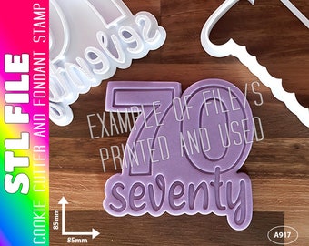 DIGITAL STL FILE - Number 70 with Seventy Text Cookie Cutter and Fondant Stamp