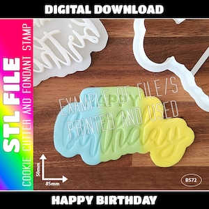 DIGITAL STL FILE - Happy Birthday Cookie Cutter and Fondant Stamp