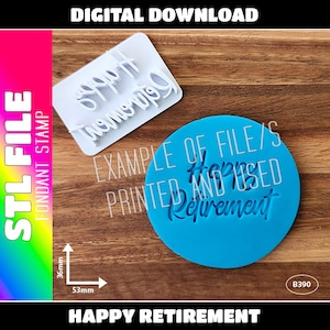 DIGITAL STL FILE - &quot;Happy Retirement&quot; Fondant Stamp