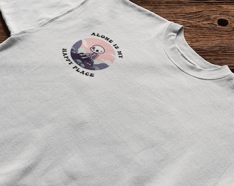 Alone is my Happy Place T Shirt,  Social Distancing, Funny Introvert Gift, Gifts For Introverts, Kindness Gift, Sarcastic Shirts