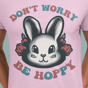 Don&#39;t Worry Be Hoppy Easter T Shirt, Happy Easter Elements shirt, Easter shirt, Cute Easter shirt, Easter shirt, Happy Easter, Womens Easter