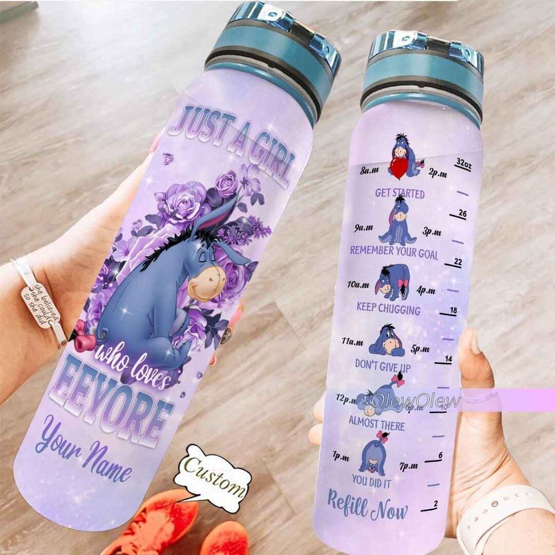 Eeyore Water Tracker Bottle, Custom Just A Girl Who Loves Eeyore
