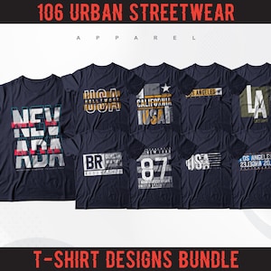 106 Urban Streetwear T-Shirt Design Bundle, Urban Streetstyle, Pop Culture, Urban Clothing, T-Shirt Print Design, Shirt Design, Printing