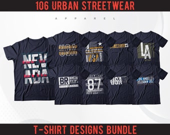 106 Urban Streetwear T-Shirt Designs, SVG PNG EPS (Digital Download)