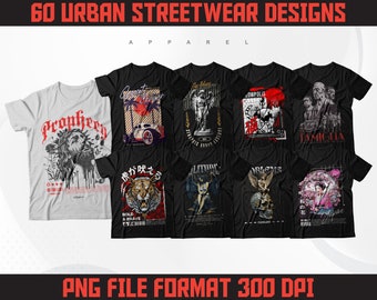 Urban Streetwear T-Shirt Designs | 60 PNG Graphics (Digital Download)