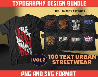 100 Typography T-Shirt Designs Bundle, Urban Streetwear (PNG, SVG)