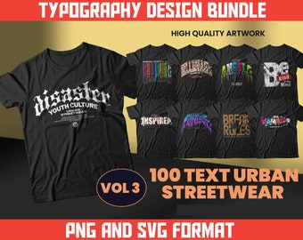 100 Typography T-Shirt Designs Bundle, Urban Streetwear (PNG, SVG)