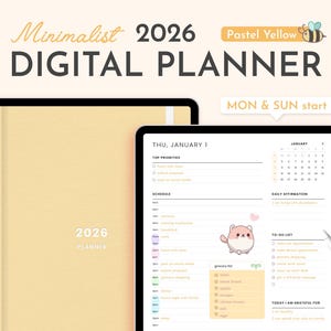 May include: A digital planner for 2026 in pastel yellow, with the text "Minimalist DIGITAL PLANNER." The planner features a daily schedule, to-do list, and a section for affirmations. The design includes a cute cartoon cat and the text "MON & SUN start."