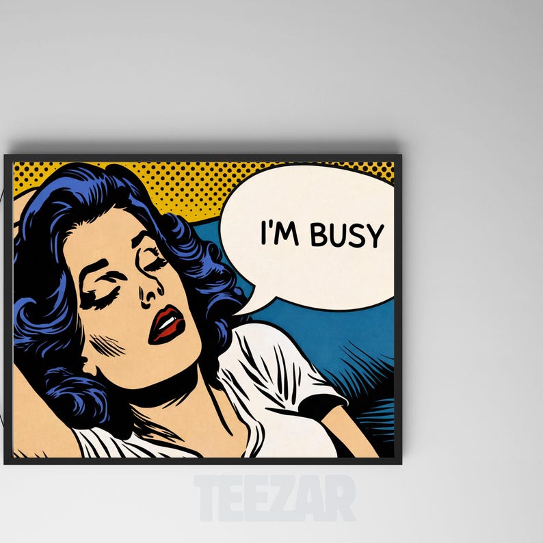 I’m Busy Pop Art Poster, Retro Comic Style Woman Wall Art, Funny Vintage Comic Print, Bold Pop Art Decor