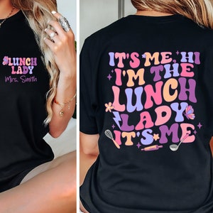 Lunch Lady Shirt, Custom Name Lunch Lady, Funny Lunch Lady T-shirt, Gift For Lunch Lady