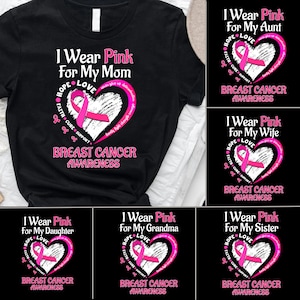I Wear Pink For My Family Ribbon Breast Cancer Awareness Shirt, Breast Cancer Awareness Shirts, Breast Cancer Support Gift