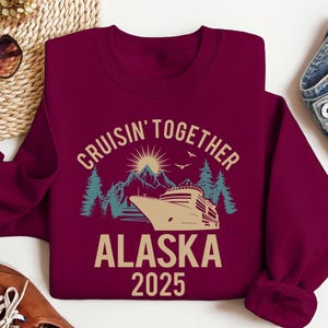 Alaska Cruise Sweatshirt, Matching Alaska Cruise Shirts, Alaska Cruise 2025 Shirts,Alaska Family Trip, Alaska Vacation Shirt