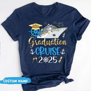 Personalized Graduation Cruise 2025 Shirt, Graduation Cruise Shirt, Graduation Family Cruise T-Shirts, Grad Cruise Gift, Grad Cruising Trip