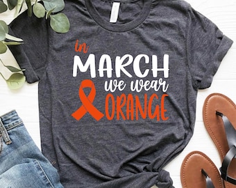 Multiple Sclerosis Awareness Shirt, In March We Wear Orange