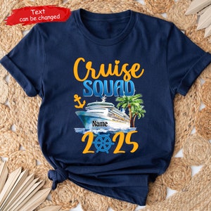 Cruise Squad 2025 Shirt, Cruise Squad Shirt, Custom Cruise Squad Group Shirt, Custom Family Cruise Shirts, Cruise Crew 2025 Shirt