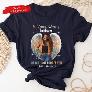 In Loving Memory, Custom Photo Shirt, Memorial Shirt, In Memory Shirt, Angel Memorial Shirt, Rest In Peace Shirt, Rip Shirt