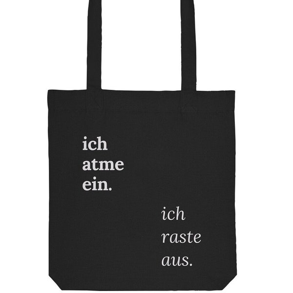 Ich atme ein. Ich raste aus. Yoga Tasche mit lustigem Spruch - Ruhe & Stress - Jutetasche Baumwolle