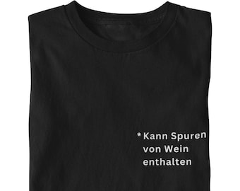 Kann Spuren von Wein enthalten - Weinliebhaber T-shirt - lustiges Geschenk