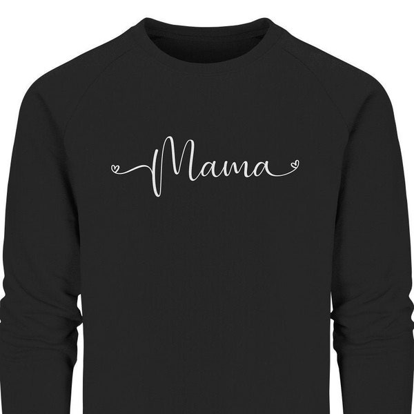MAMA Sweatshirt - Geschenk für werdende Mütter / Schwangere - BIO Baumwolle / Muttertagsgeschenk