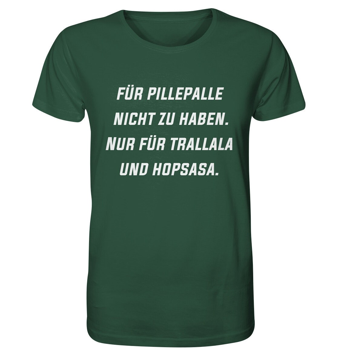 Für PILLEPALLE nicht zu Haben. Nur für TRALLALA und HOPSASA. Lustiges