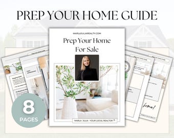 May include: A guide titled "Prep Your Home For Sale" with 8 pages of tips and advice. The guide features a photo of a woman in a black shirt and a living room with a vase of greenery.