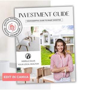 May include: A digital download titled "Investment Guide" with the text "Your Essential Guide to Smart Investing." The guide features images of real estate and a realtor. Includes the text "Edit in Canva" and a "Digital Download" badge.