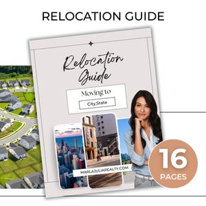 May include: A relocation guide with the title "Relocation Guide" and the text "Moving to City, State". The guide features images of houses and cityscapes, with a woman in the corner. The guide has 16 pages.