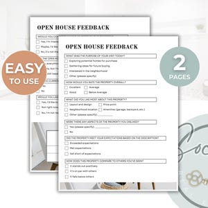 May include: A black and white open house feedback form with questions about the property, including the purpose of the visit, overall rating, what the visitor liked most, and if there were any disliked aspects. The form also asks if the property met the visitor's expectations based on the description and how it compares to other properties they've seen.
